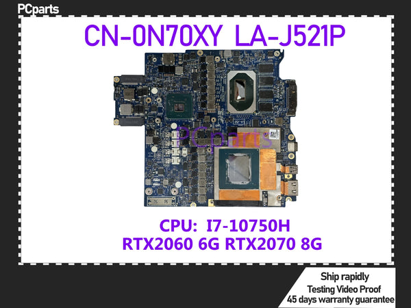 PCparts CN-0N70XY For DELL Alienware m15 R3 / M17 R3 Laptop Motherboard LA-J521P I7-10750H CPU RTX2070 GPU Mainboard MB Tested