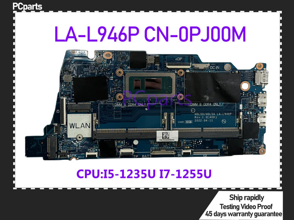 PCparts CN-0PJ00M For DELL Inspiron 3520 Laptop Motherboard LA-L946P I7-1255U I5-1235U CPU DDR4 Mainboard MB 100% Tested 04KDPM