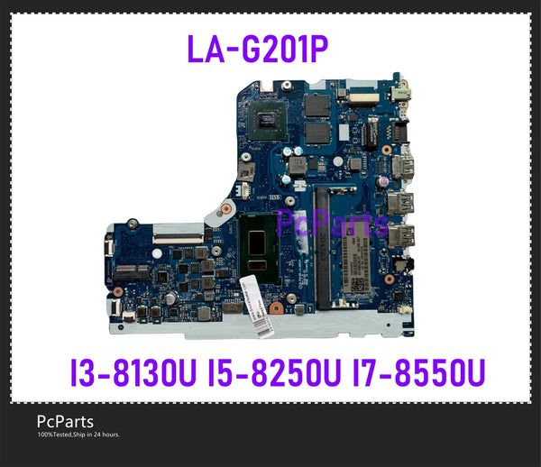PCparts For Lenovo IdeaPad 130-15IKB Laptop Motherboard LA-G201P Mainboard With I3-8130U I5-8250U I7-8550U 4GB RAM 2G GPU
