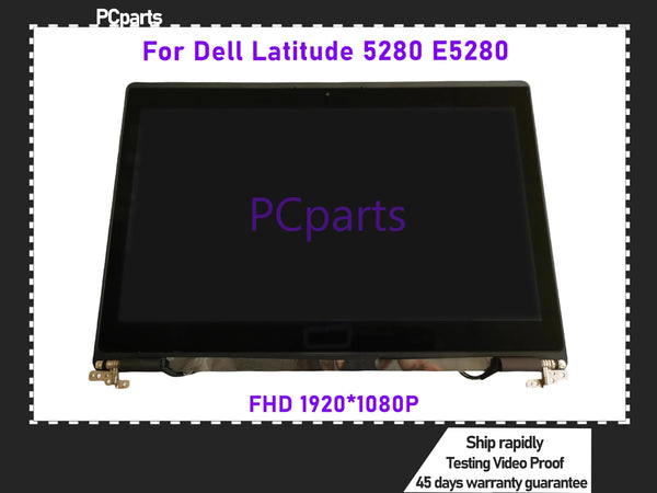 PCparts Grade A Refurbished For Dell Latitude 5280 E5280 FHD 1080P 12.5 LCD Display Screen Display Complete Assembly Upper Parts