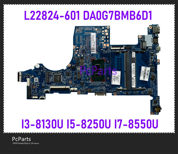 PCparts L22824-601 DA0G7BMB6D1 G7B For HP Pavilion 15-CS Laptop Motherboard I3-8130U I5-8250U I7-8550U DDR4 MB 100% Tested