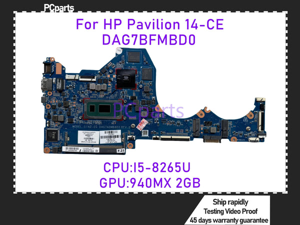 PCparts Original DAG7ADMB8D0 For HP Pavilion 14-CE Laptop Motherboard SREJQ I5-8265U CPU 940MX 2GB GPU Mainboard 100% Tested MB