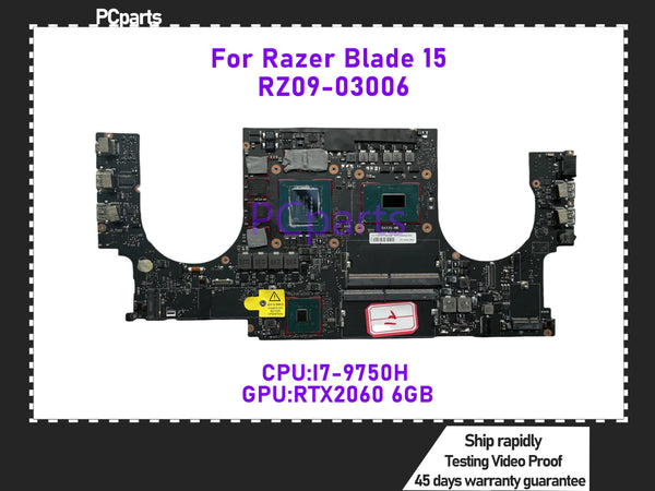 PCparts Original RZ09-03006 For Razer Blade 15 Standard Edition 2019 Laptop Motherboard I7-9750H CPU RTX2060 6GB GPU 100% Tested