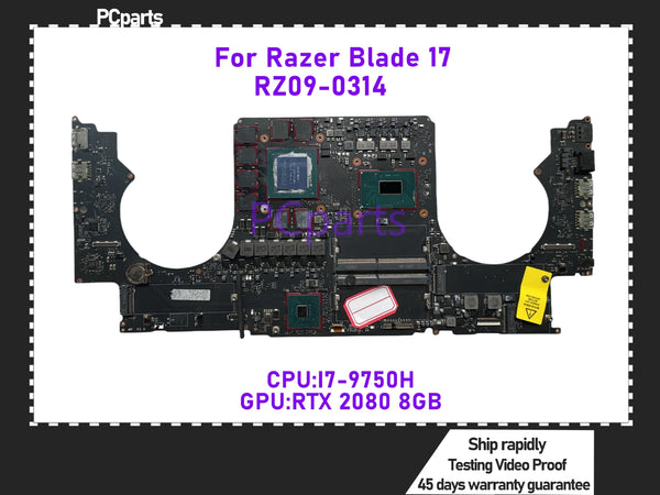 PCparts Original RZ09-0314 For Razer Blade 17 2019 Laptop Motherboard I7-9750H CPU RTX2080 8GB GPU 100% Tested MB Mainboard