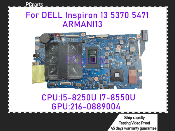 PCparts Refurbished ARMANI13 For Dell Inspiron 13 5370 5471 Laptop Motherboard I5-8250U I7-8550U CPU 26-0889004 GPU 100% Tested