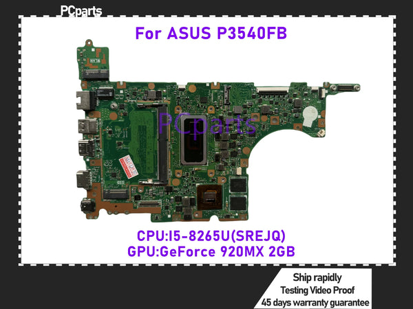 PCparts Refurbished For ASUS P3540FB Laptop Motherboard SREJQ I5-8265U CPU N16V-GMR1-S-A2 2GB MB Mainboard 100% Tested