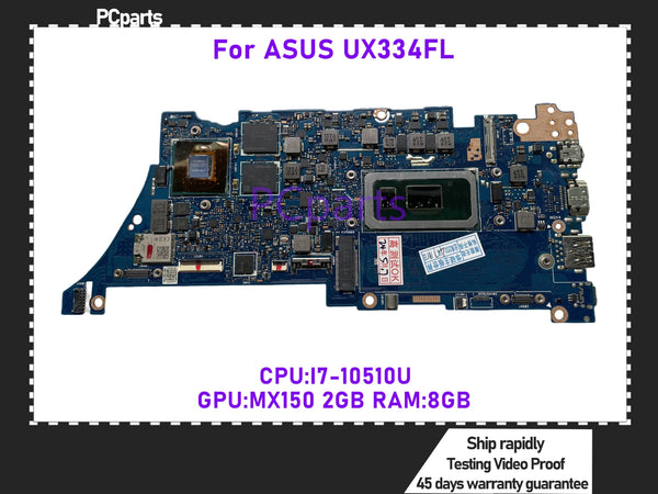 PCparts Refurbished For ASUS UX334FL Laptop Motherboard I7-10510U CPU 8GB RAM N17S-LG-A1 GPU MB Mainboard 100% Tested