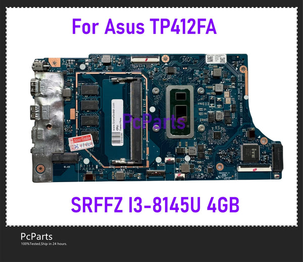 PCparts Refurbished For Asus TP412 TP412F TP412FA TP412FAC Laptop Motherboard R2.1 SRFFZ I3-8145U 4GB DDR4 MB Mainboard Test