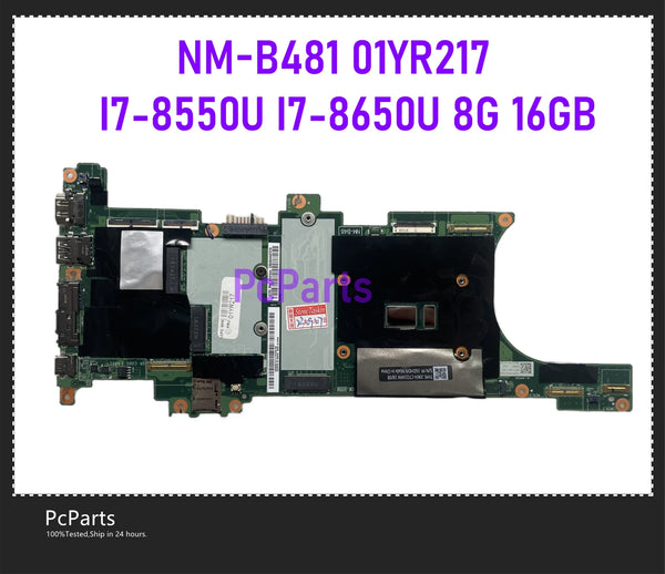 PcParts 01YR219 01YR217 For Lenovo Thinkpad X1 Carbon 6th Laptop Motherboard I7-8550U I7-8650U 8G 16GB RAM Mainboard NM-B481