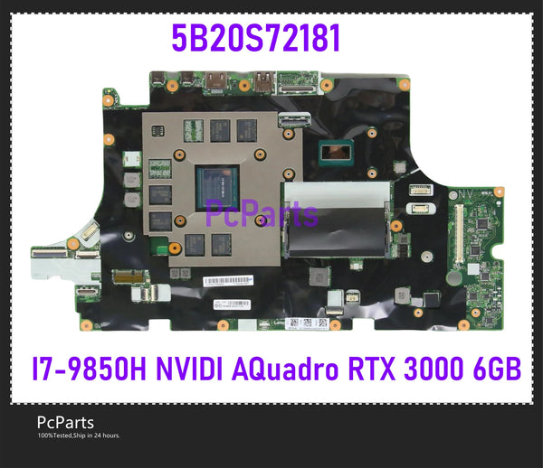 PcParts 5B20S72181 For Lenovo Thinkpad P73 Laptop Motherboard I7-9850H Quadro RTX 3000 6GB DDR4 Refurbished OEM Mainboard