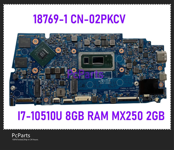 PcParts CN-02PKCV 2PKCV 18769-1 For DELL Inspiron 13-5390 Laptop Motherboard w/ I7-10510U CPU 8GB N17S-G2-A1 GPU MX250 2GB