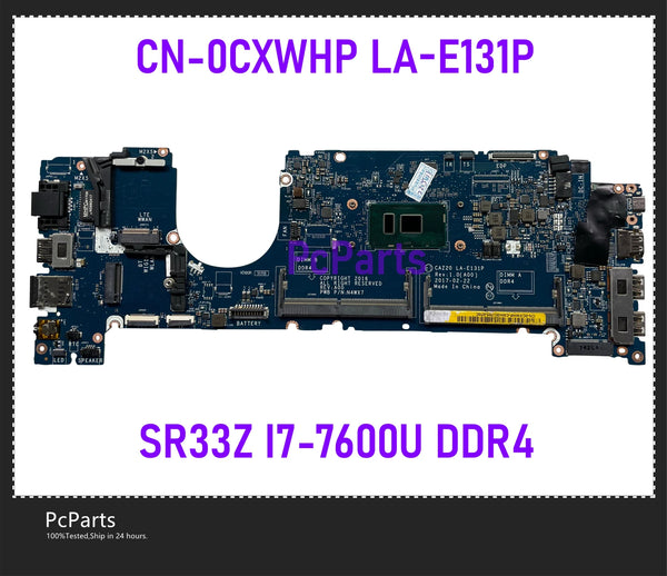 PcParts CN-0CXWHP 0CXWHP CXWHP For Dell Latitude 7480 E7480 Laptop Motherboard CAZ20 LA-E131P With SR33Z I7-7600U DDR4 MB