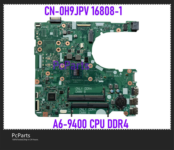 PcParts High quality CN-0H9JPV CN-0NV2JC For Dell Inspiron 3465 3565 Motherboard 16808-1 Mainboard A6-9400 A6-9200 CPU DDR4