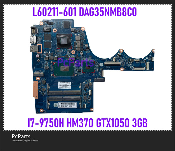 PcParts L60211-601 For HP Pavilion 15-BC Laptop Motherboard DAG35NMB8C0 L620211-501 I7-9750H HM370 DSC1050 3GB MB DDR4