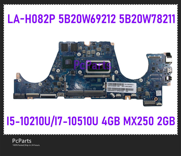 PcParts LA-H082P For Lenovo Ideapad C340-14IML FLEX-14IML Laptop Mainboard I5-10210U I7-10510U CPU 4G RAM MX250 2GB GPU