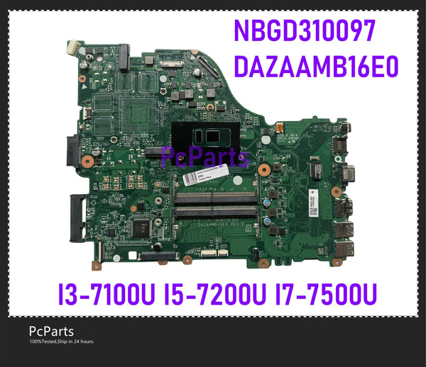 StoneTaskin Brand New Original PcParts NBGD310097 For Acer Aspire E5-575 Latpop Motherboard DAZAAMB16E0 15.6" I3-7100U 2.4GHz I5-7200U I7-7500U DDR4 MB 100% Tested Free Shipping