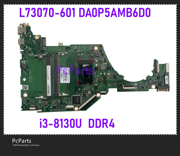 PcParts Original L73070-601 L74938-601 For HP 15-DY 15-DY0044NR Laptop Motherboard With I3-8130U CPU DDR4 MB 100% Tested