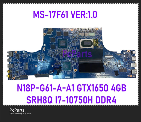 PcParts Refurbished MS-17F61 VER:1.0 For MSI GF75 Laptop Gaming Motherboard SRH84 I5-10300H SRH8Q I7-10750H  GTX1650 4G DDR4