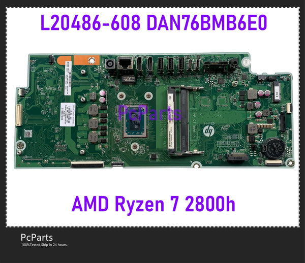 Pcparts L20486-608 For Hp 24-XA0076 AIO Motherboard AMD Ryzen 7 2800h Quad Core DDR4 DAN76BMB6E0 MB Mainboard 100% Tested