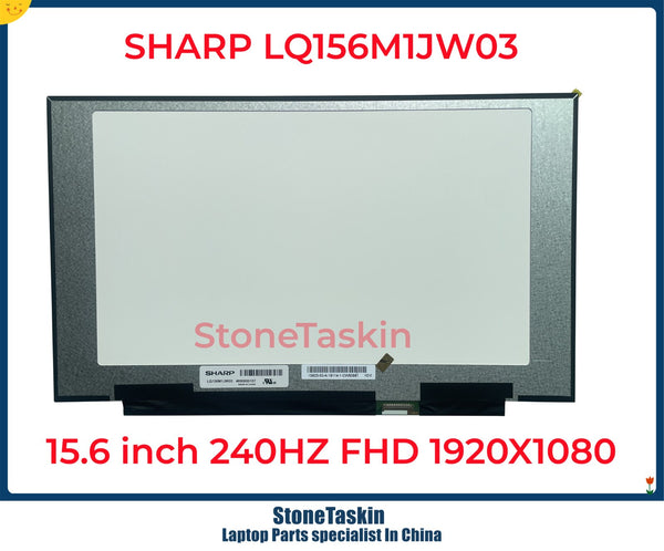 StoneTaskin 15.6" 240Hz Laptop LCD Screen LQ156M1JW03 LQ156M1JW09 LQ156M1JW08 LQ156M1JW16 LQ156M1JW26 1920x1080 40pin Display