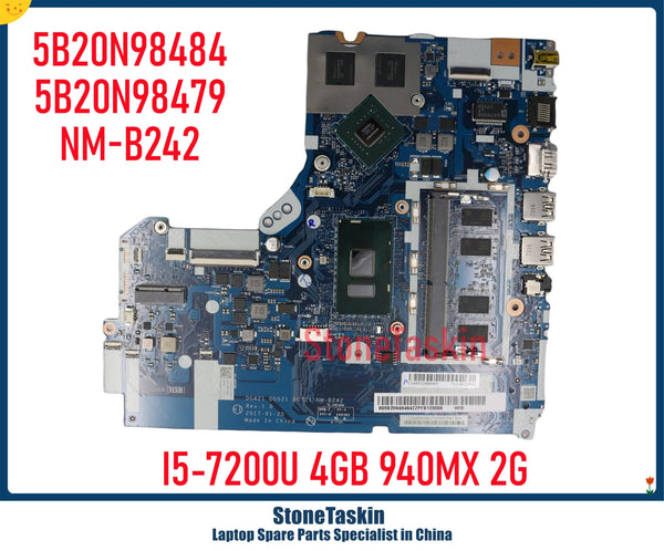 StoneTaskin 5B20N98479 5B20N98484 For Lenovo Ideapad 320-15IKB 520-15IKB Laptop Motherboard NM-B242 I5-7200U 4GB DDR4 940MX 2GB