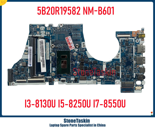 StoneTaskin 5B20R19582 For Lenovo Yoga 530-14IKB Flex 6-14IKB Laptop Motherboard NM-B601 I3-8130U I5-8250U I7-8550U DDR4 MB Test