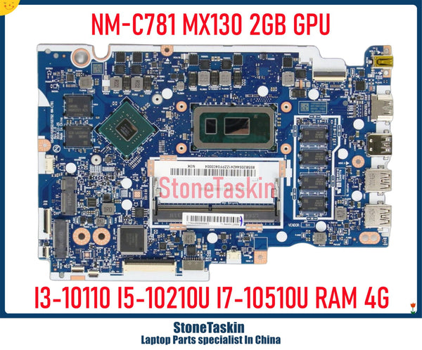 StoneTaskin 5B20S44241 For Lenovo Ideapad 3-15IML05 Laptop Motherboard NM-C781 I3-10110U I5-10210U I7-10510U 4GB RAM MX130 2GB