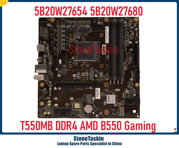 StoneTaskin 5B20W27654 5B20W27680 For Lenovo Legion T5 26AMR5 Gaming Desktop Motherboard AMD TB550MB DDR4 B550 MB Tested