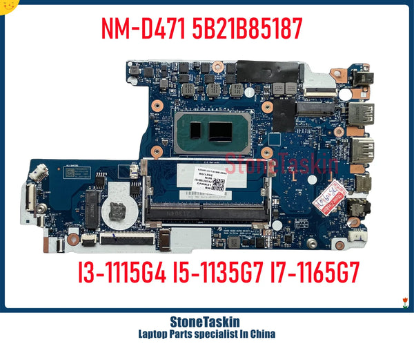 StoneTaskin 5B21B85187 For Lenovo Ideapad 3-15ITL6 3-14ITL6 Laptop Motherboard NM-D471 I3-1115G4 I5-1135G7 I7-1165G7CPU 4G DDR4