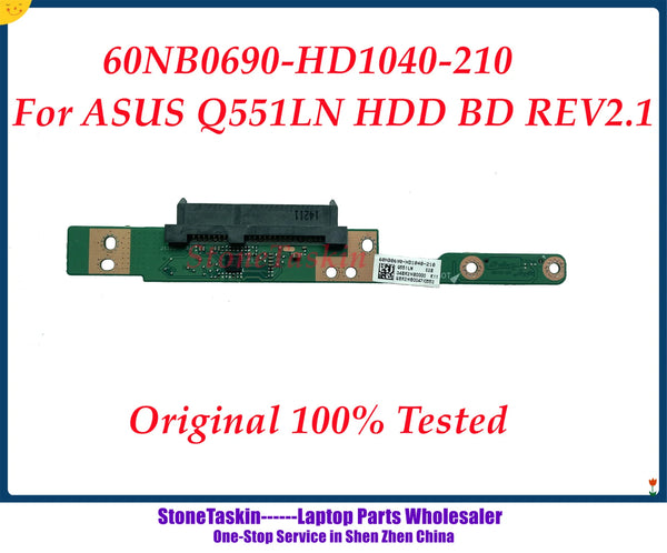 StoneTaskin 60NB0690-HD1040-210 For ASUS Q551LN HDD BD REV2.1 HDD Board Rev2.0 Hard Disk Driver Board 100% Tested