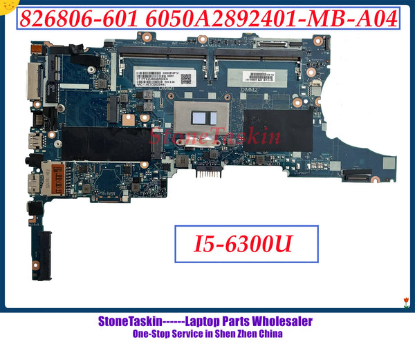 StoneTaskin 826806-001 For HP Elitebook 840 G3 Laptop Motherboard 6050A2892401-MB-A01 SR2F0 I5-6300U I7-6500U DDR4 Mainboard