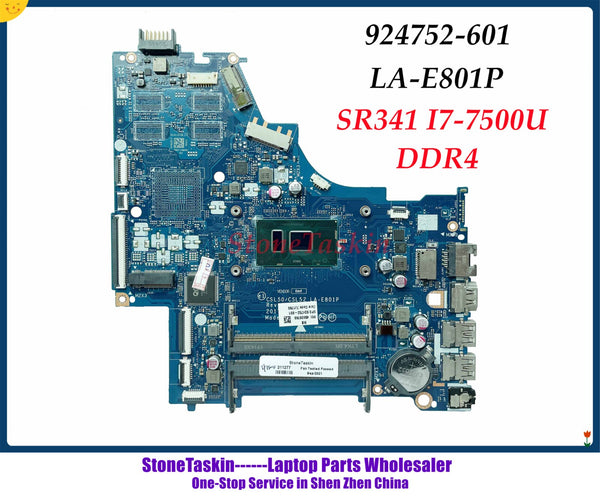 StoneTaskin CKL50 LA-E801P For HP Pavilion 15-BS Laptop Motherboard 924752-601 924752-001 SR341 i7-7500U CPU DDR4 100% Tested