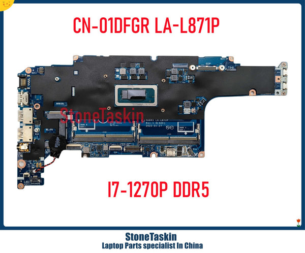 StoneTaskin CN-0096H8 CN-01DFGR For Dell Latitude 5431 Laptop Motherboard HDB45 LA-L871P I5-1250P I7-1270P DDR5 Mainboard Tested