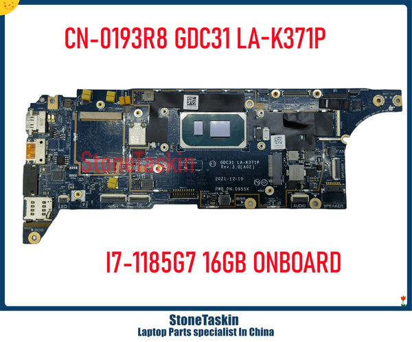 StoneTaskin CN-0193R8 for Dell Latitude 7320 7420 7520 Laptop Motherboard 193R8 GDC31 LA-K371P I7-1185G7 CPU 16G RAM 100% Tested