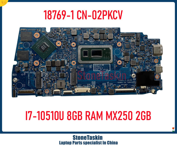 StoneTaskin CN-02PKCV 2PKCV 18769-1 For DELL Inspiron 13-5390 Laptop Motherboard w/ I7-10510U CPU 8GB N17S-G2-A1 GPU MX250 2GB