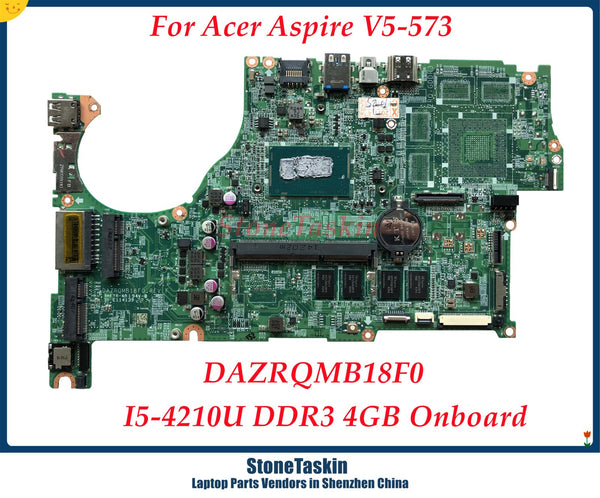 StoneTaskin DAZRQMB18F0 For Acer ASPIRE V3-573 V3-573G Laptop Motherboard With SR1EF I5-4120U CPU DDR3 4GB 100% Tested