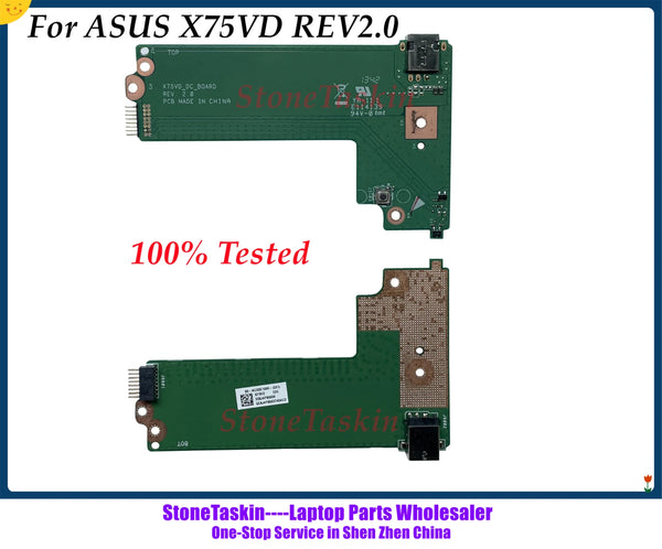 StoneTaskin DC Jack For Asus X75A X75V X75VD DC Power-on Board  X75VD_DC_BOARD REV:2.0 60-NC0DC1000 100% Tested