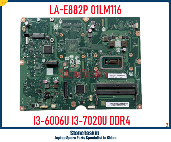 StoneTaskin DCA30 LA-E882P For Lenovo IdeaCentre AIO 520-22IKU Motherboard 01LM116 01LM099 I3-6006U I3-7020U DDR4 MB Mainboard