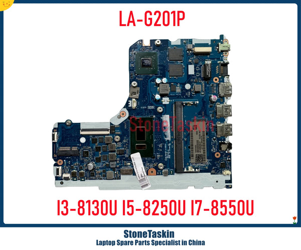 StoneTaskin For Lenovo IdeaPad 130-15IKB Laptop Motherboard LA-G201P Mainboard With I3-8130U I5-8250U I7-8550U 4GB RAM 2G GPU