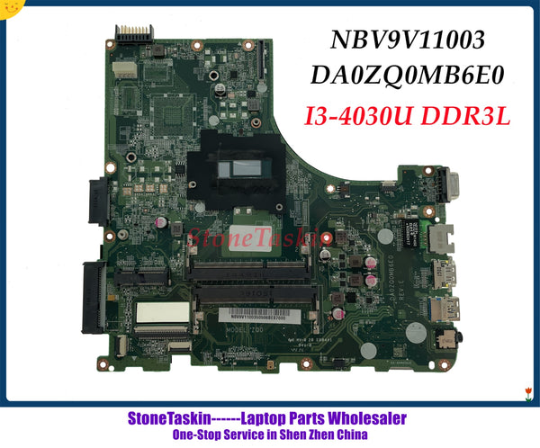 StoneTaskin High Quality NBV9V11003 For ACER Aspire E5-471 Laptop motherboard DA0ZQ0MB6E0 REV:E I3-4030U DDR3L 100% Tested