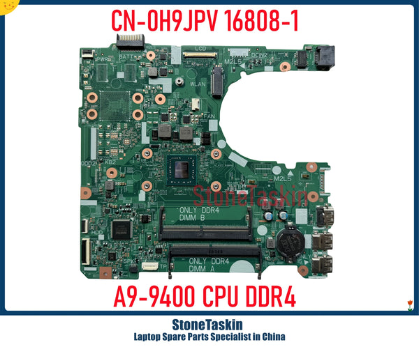 StoneTaskin High quality CN-0H9JPV CN-0NV2JC For Dell Inspiron 3465 3565 Motherboard 16808-1 Mainboard A6-9400 A6-9200 CPU DDR4