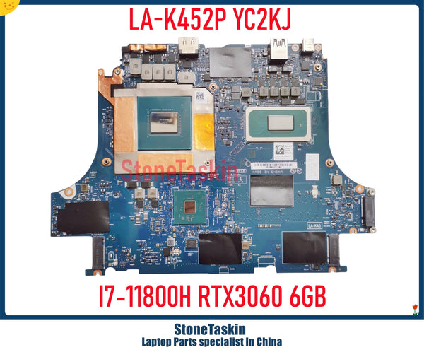 StoneTaskin LA-K452P For Dell Alienware M15 R6 G15 5511 Laptop Gaming Motherboard CN-0YC2KJ YC2KJ I7-11800H RTX3060 6GB DDR4