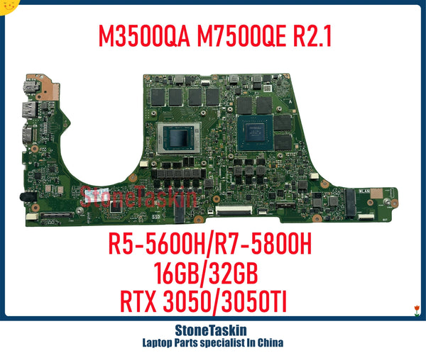 StoneTaskin M7500QE Mainboard For ASUS M3500QA R1.2 Laptop Motherboard R5-5600H R7-5800H 16GB 32GB RTX3050 RTX3050TI 6GB MB