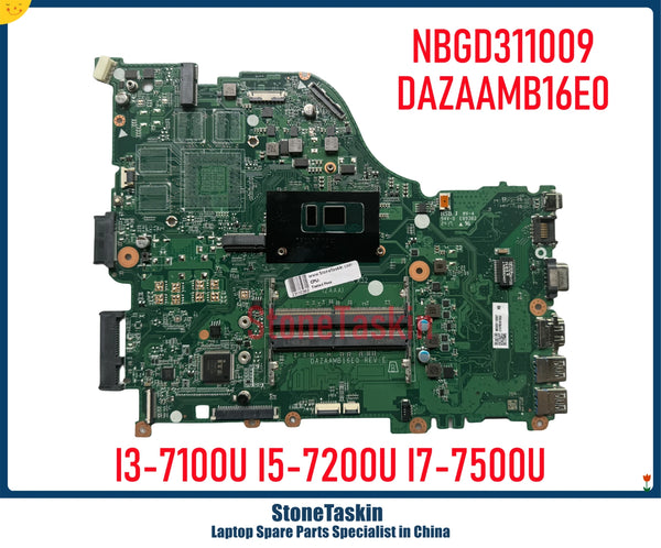 StoneTaskin NBGD311009 For Acer Aspire E5-575 Latpop Motherboard DAZAAMB16E0 15.6" I3-7100U 2.4GHz I5-7200U I7-7500U DDR4 MB