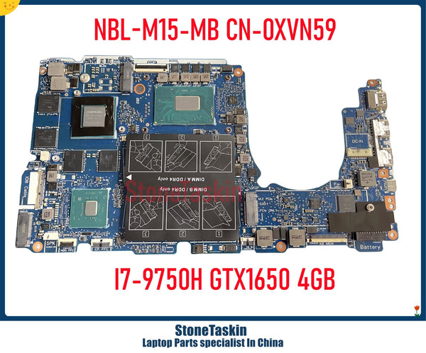 StoneTaskin NBL-M15-MB For Dell Inspiron G7 7590 7591 Laptop Motherboard CN-0XVN59 XVN59 I7-9750H GTX1650 4GB Mainboard DDR4