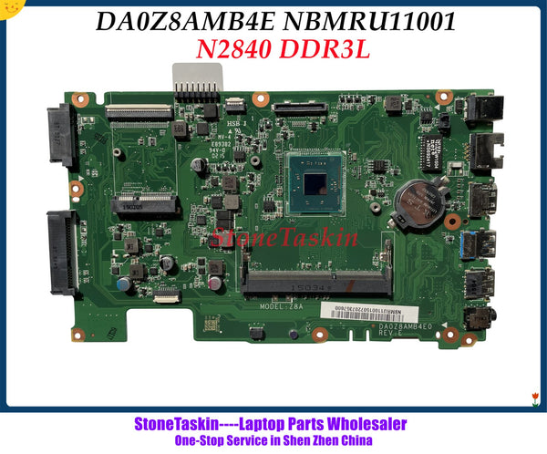 StoneTaskin NBMRU11001 For Acer Aspire ES1-411 Laptop Motherboard with Celeron CPU N2840 DA0Z8AMB4E0 mainboard 100% Full Tested