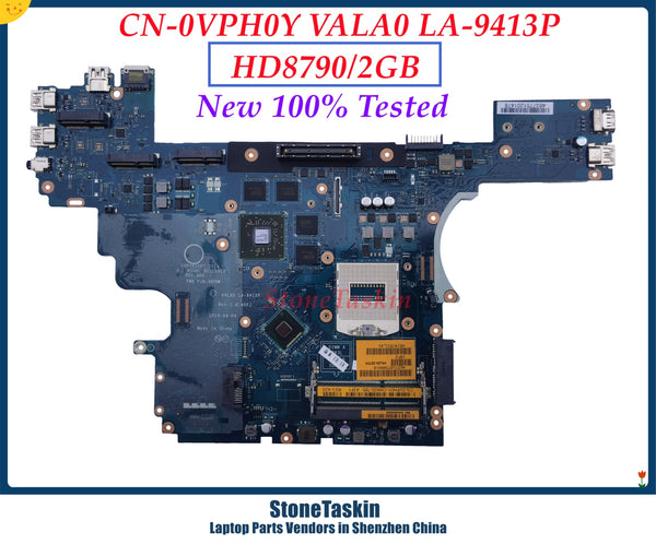 StoneTaskin VALA0 LA-9413P For dell Latitude E6540 Laptop Motherboard CN-0VPH0Y VPH0Y Mainboard HD8790M 2GB JEDP MB Screen