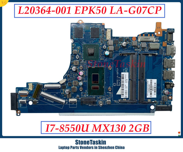 StoneTaskin Original L20364-001 L24625-601 For HP 15-DA Series Laptop Motherboard EPK50 LA-G07CP SR3LC I7-8550U CPU MX130 2G GPU