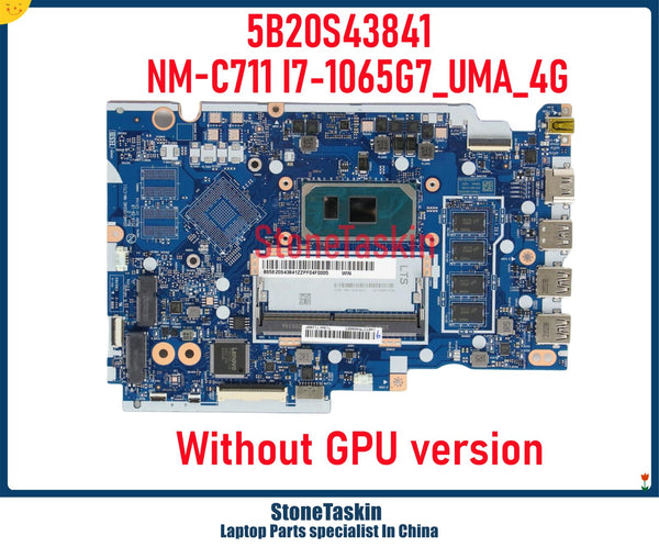 StoneTaskin Refurbished For Lenovo S145-14IIL V14-IIL Laptop Motherboard SRG0N I7-1065G7 4G RAM NM-C711 5B20S43841 5B20S43842