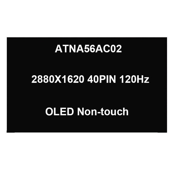 StoneTaskin ATNA56AC02 120Hz 15.6" OLED LCD Non-Touch Screen Display Panel 2880X1620 40PIN 100% Fully Tested